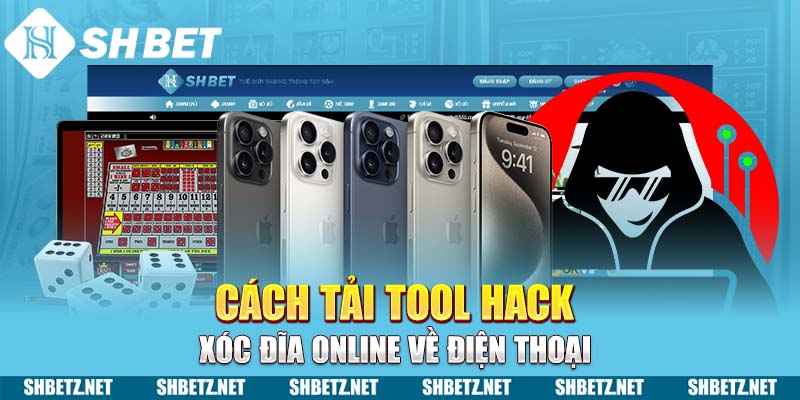 Cách tải tool hack Xóc Đĩa online về điện thoại